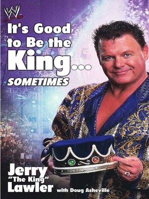 cover image of It's Good to Be the King...Sometimes